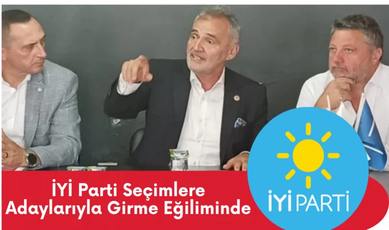 Edirne’de İYİ Parti 2024 seçimlere adaylarıyla girme eğiliminde