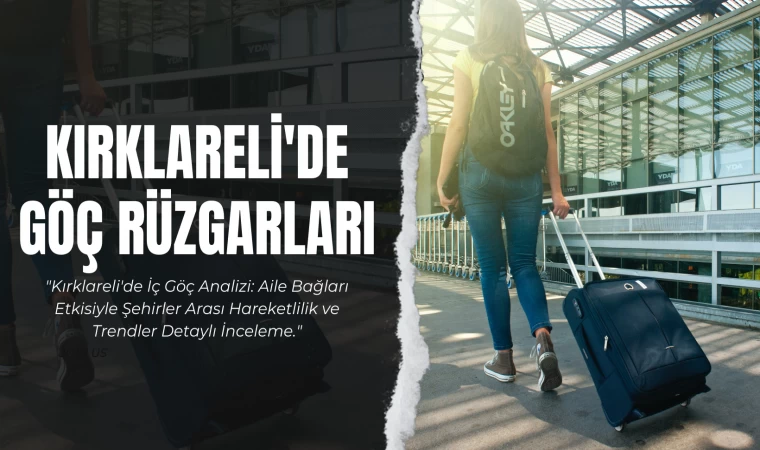 Kırklareli'de Göç Rüzgarları