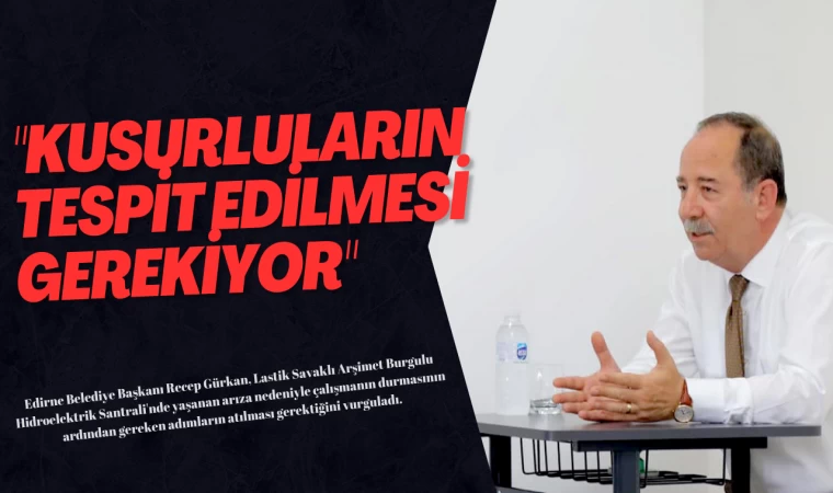 "Kusurluların Tespit Edilmesi Gerekiyor"