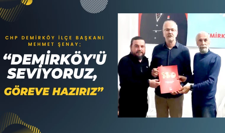 Şenay; "Göreve Hazırız"