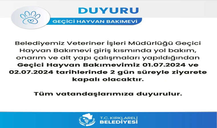 Belediye Hayvan Bakım evi bakım nedeniyle 2 gün kapalı