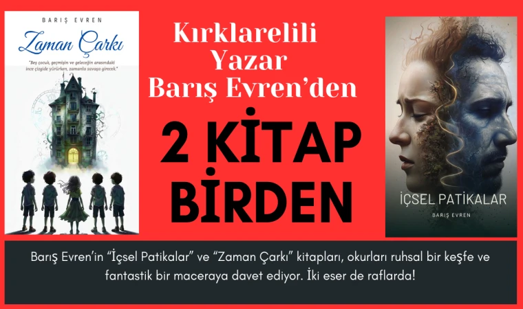 Barış Evren’den İki Büyüleyici Kitap: “İçsel Patikalar” ve “Zaman Çarkı”