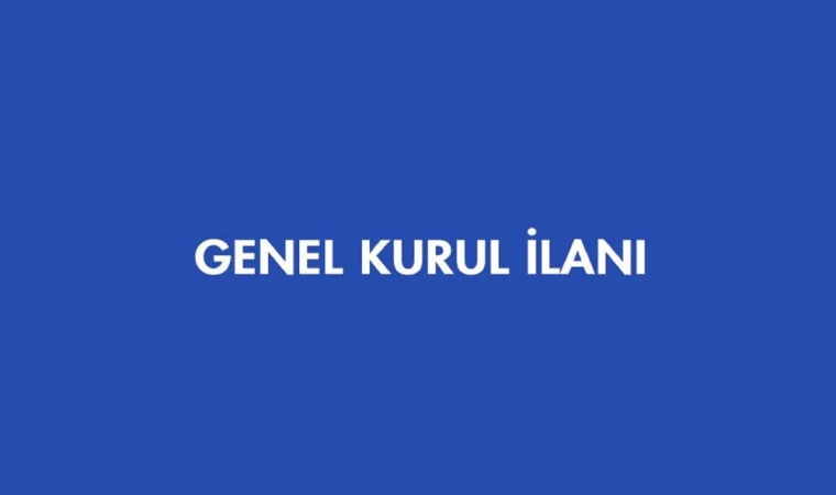 ÇYDD GENEL KURUL İLANI