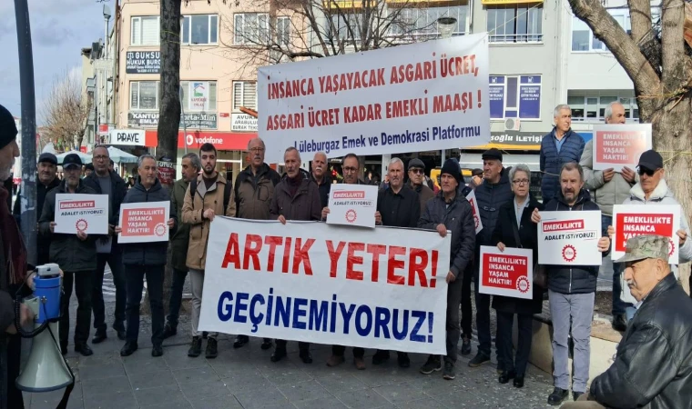 ,EMEKLİLERİ AÇLIĞA VE YOKSULLUĞA TERK EDEMEZSİNİZ