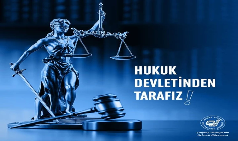 HUKUK DEVLETİNDEN TARAFIZ!