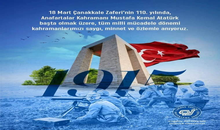 ÇANAKKALE ZAFERİ’NİN 110. YIL DÖNÜMÜ KUTLU OLSUN!