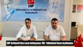 CHP Kırklareli'den Lozan Antlaşması 100. Yıldönümü Basın Açıklaması