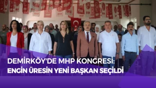 Demirköy'de MHP Kongresi: