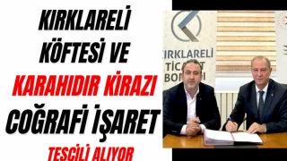 Kırklareli Köftesi ve Karahıdır Kirazı Coğrafi İşaret Tescili Alıyor