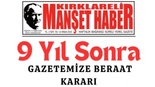 9 Yıl Sonra Gazetemize Beraat Kararı