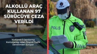 Alkollü Araç Kullanan 97 Sürücüye Ceza Verildi