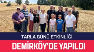 Tarla Günü Etkinliği Demirköy'de Yapıldı