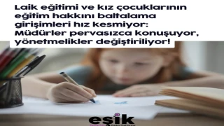 Laik Eğitime Saldırılar Sürüyor