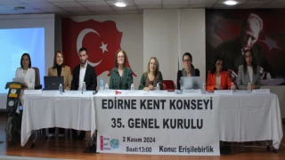 Edirne Kent Konseyi (EKK) 35.Olağan Genel Kurulu yapıldı